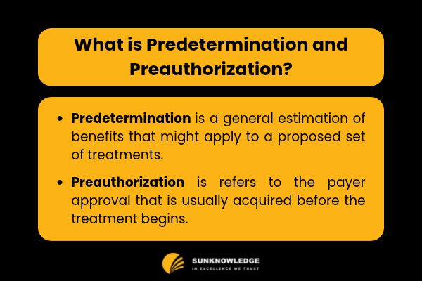 Predetermination is a general estimation of benefits that might apply to a proposed set of treatments